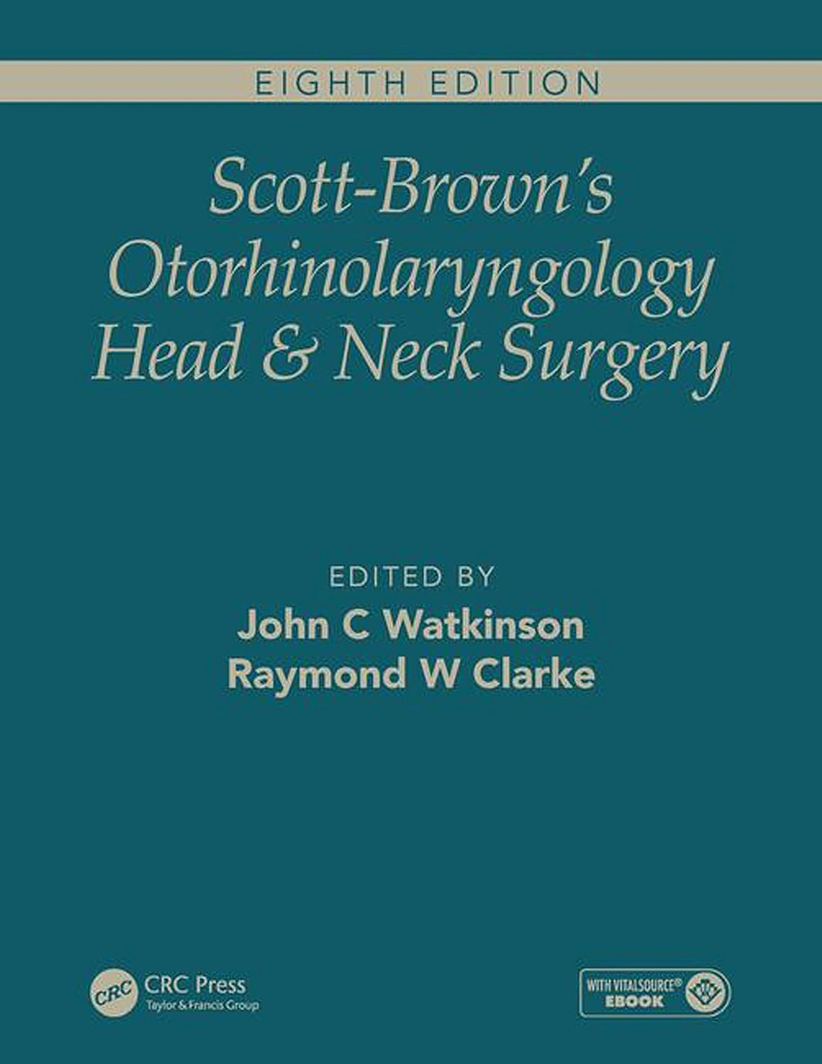 Scott Brown's Otorhinolaryngology Head &amp;amp; Neck Surgery