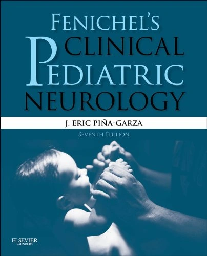 Fenichel's Clinical Pediatric Neurology